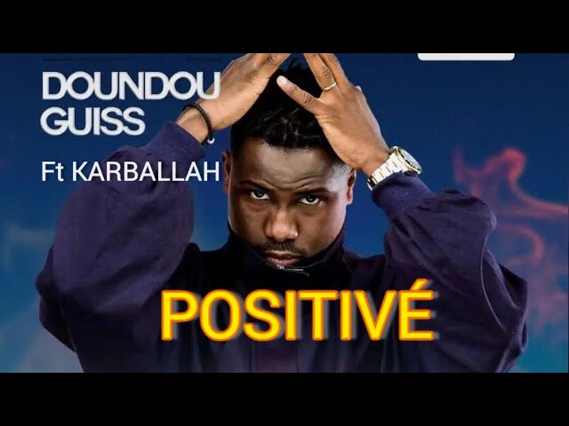 Dip Doundou Guiss – Positiver 
