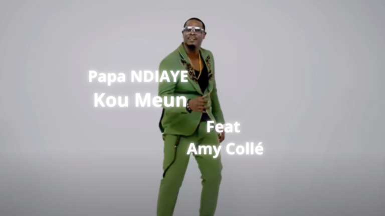 Papa Ndiaye de retour avec le titre “Kou Meun” Feat Amy Collé