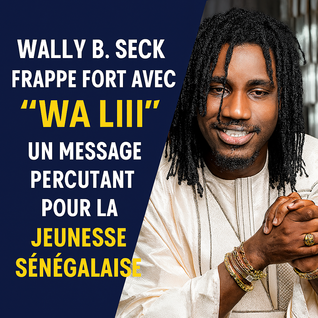 “WA LII” : Wally B. Seck captive le Sénégal avec un clip qui fait sensation