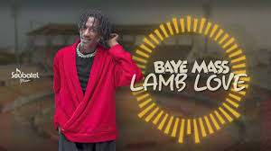 Baye Mass – Lamb Love (Audio)