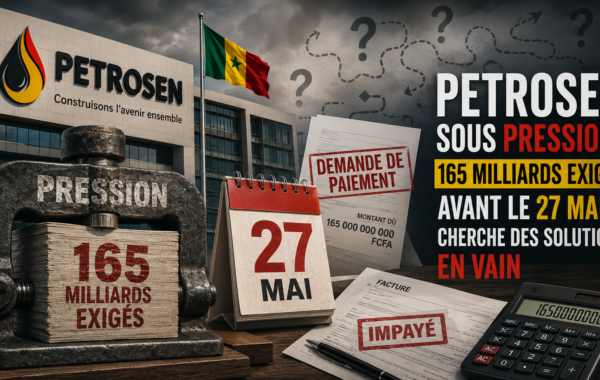 PETROSEN sous pression : 165 milliards exigés avant le 27 mai, Diomaye Faye cherche des solutions en vain