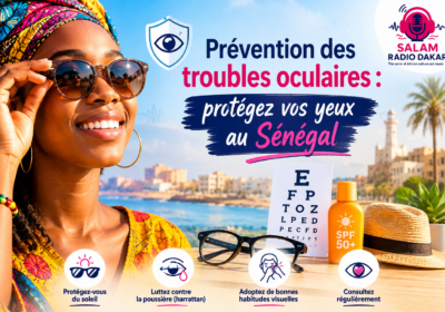 Prévention des troubles oculaires : protégez vos yeux au Sénégal