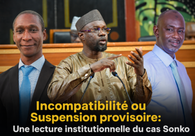Incompatibilité ou Suspension provisoire:  Une lecture institutionnelle du cas Sonko