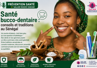 Santé bucco-dentaire : conseils et traditions au Sénégal